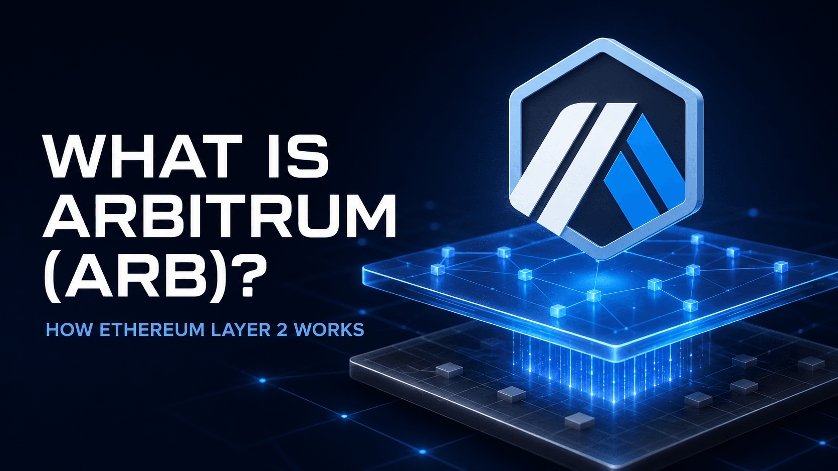 什麼是 Arbitrum(ARB)?這個以太坊 Layer 2 如何運作?